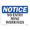 Signmission OSHA Notice Sign, 7" Height, 10" Width, Rigid Plastic, No Entry Mine Workings Sign, Landscape OS-NS-P-710-L-14516 - alternate 1